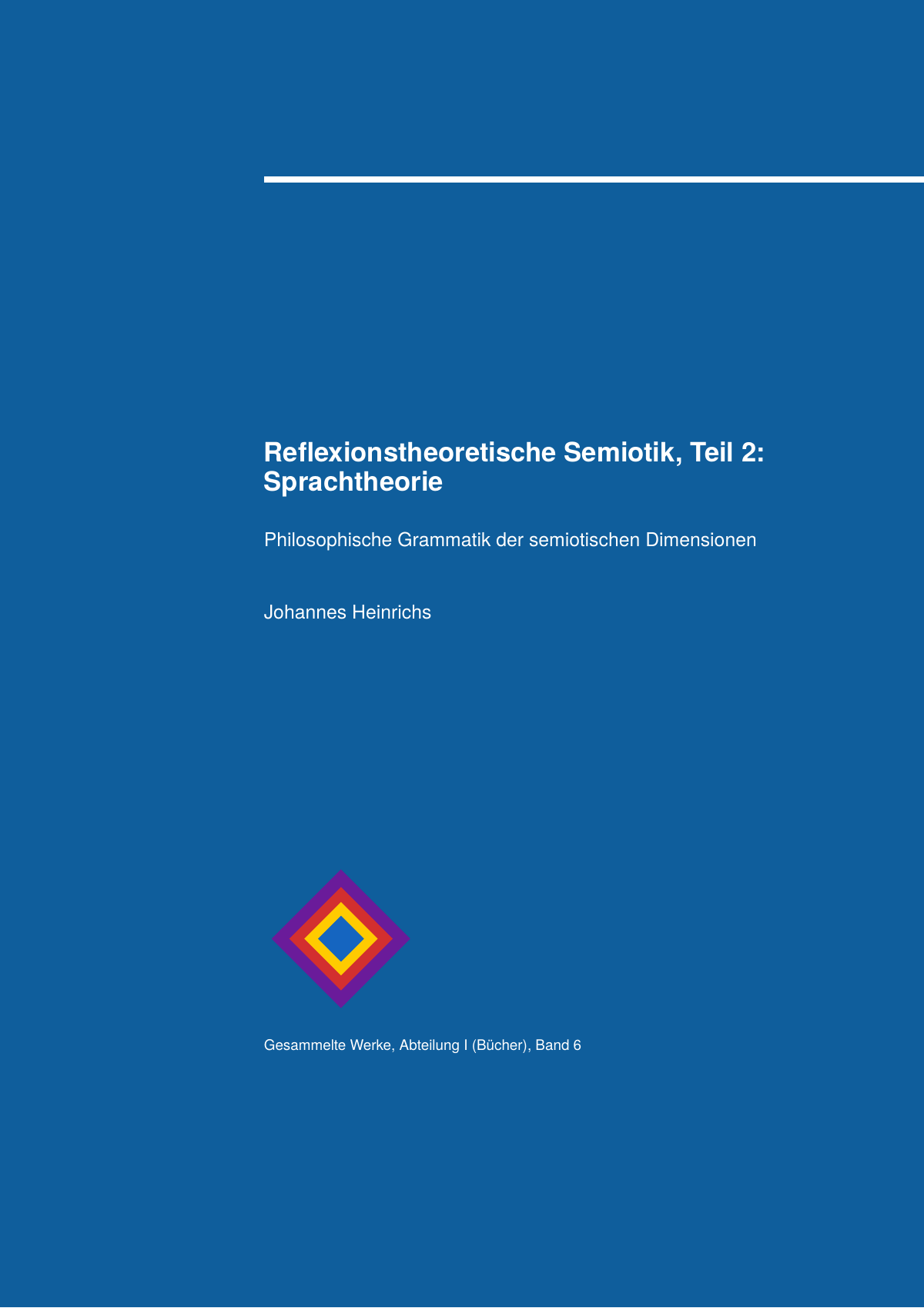 Reflexionstheoretische Semiotik, Teil 2: Sprachtheorie