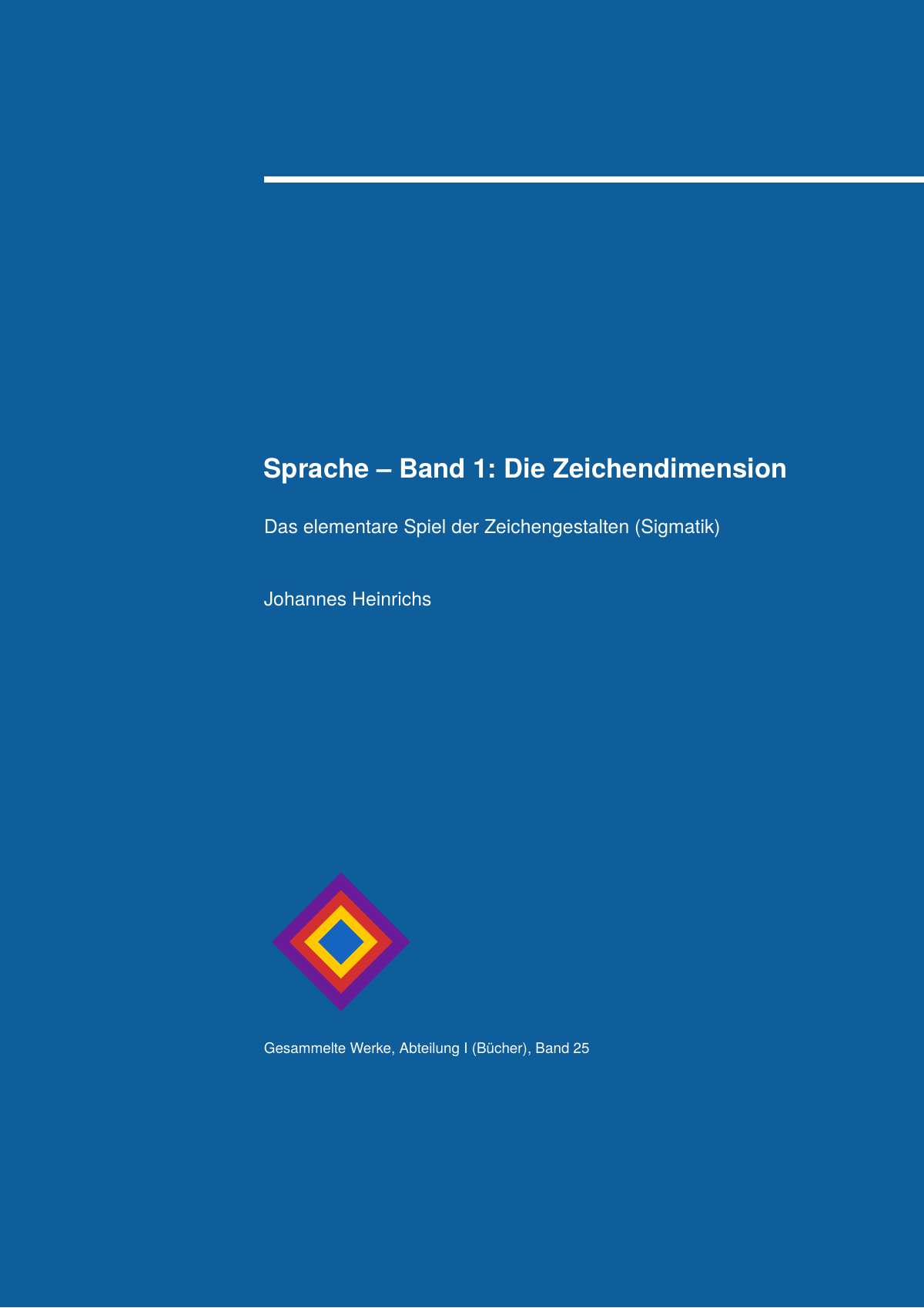 Sprache – Band 1: Die Zeichendimension