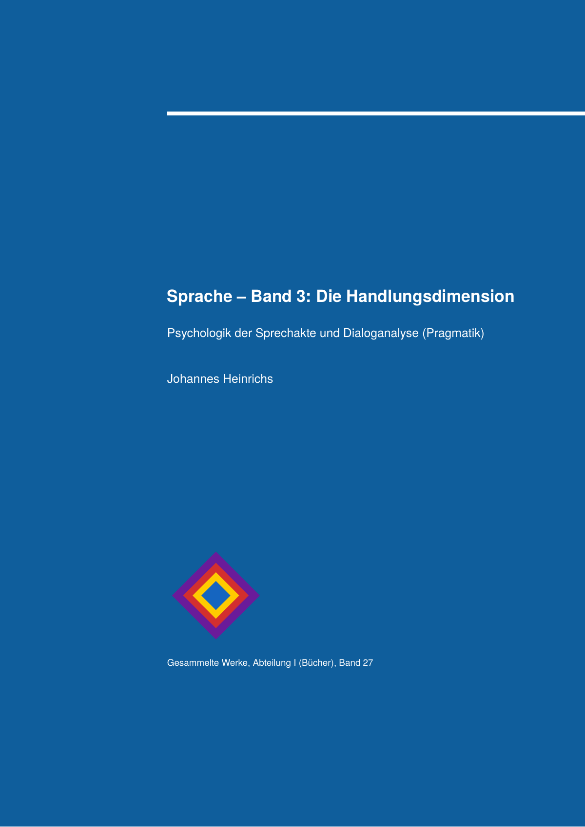 Sprache – Band 3: Die Handlungsdimension