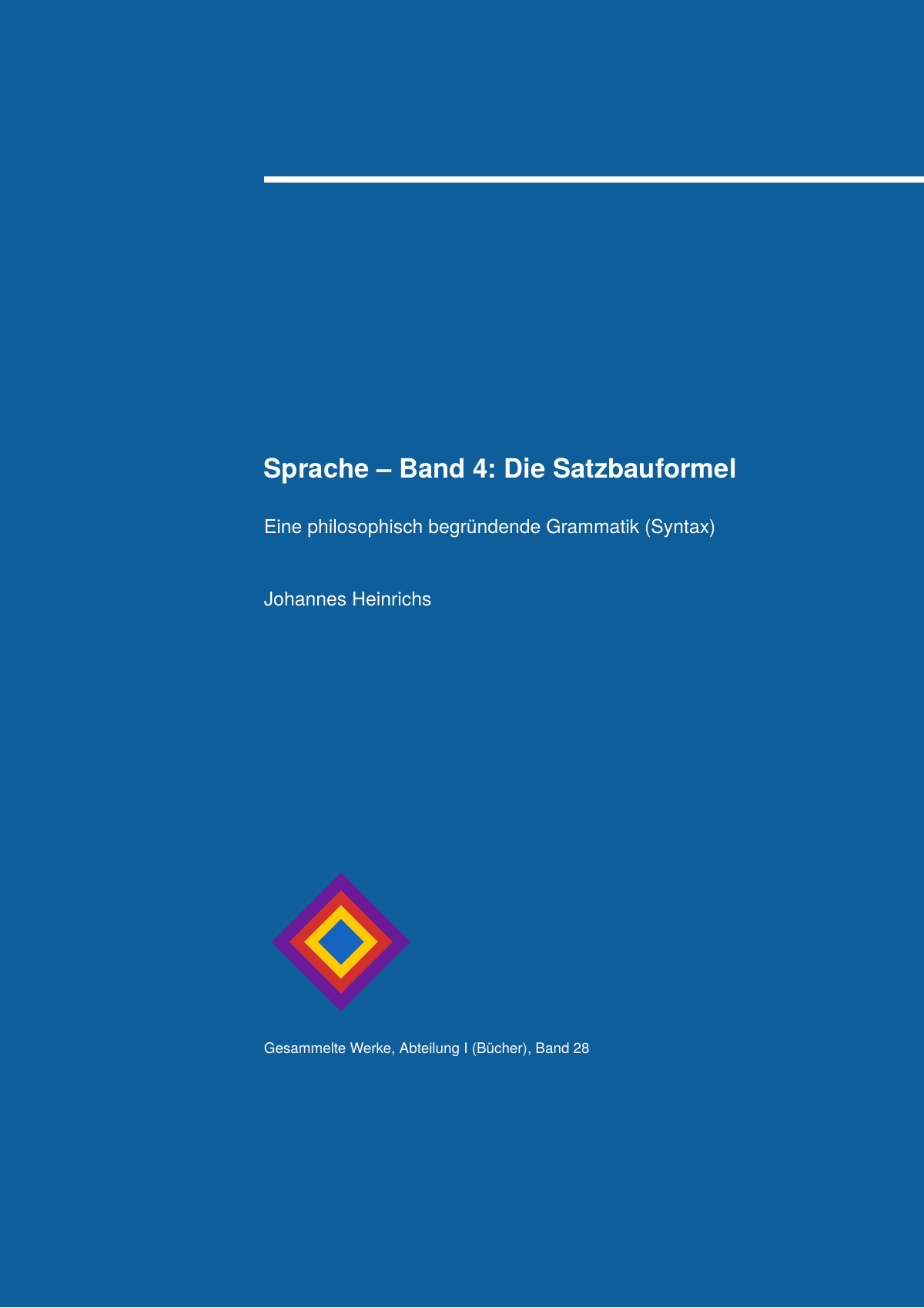 Sprache – Band 4: Die Satzbauformel
